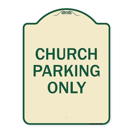 Signmission Designer Series-Church Parking Only, Tan & Green Heavy-Gauge Aluminum, 24" x 18", TG-1824-9858 A-DES-TG-1824-9858